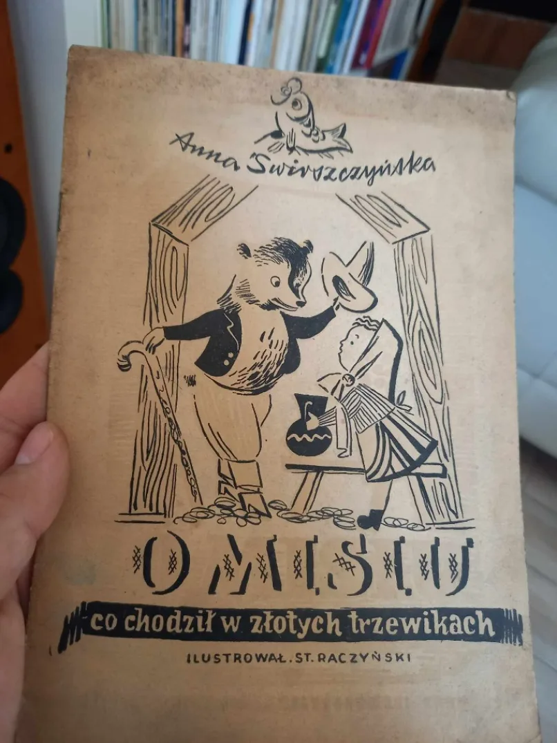Anna Świrszczyńska O misiu co chodził w złotych trzewikach stara bajka ...