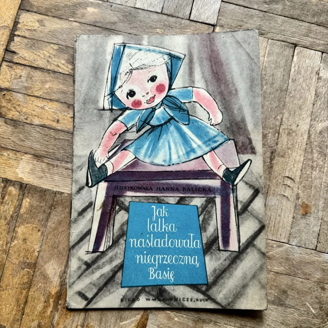 Stara bajka Jak lalka naśladowała niegrzeczną Basię Balicka Ruch 1959 ...